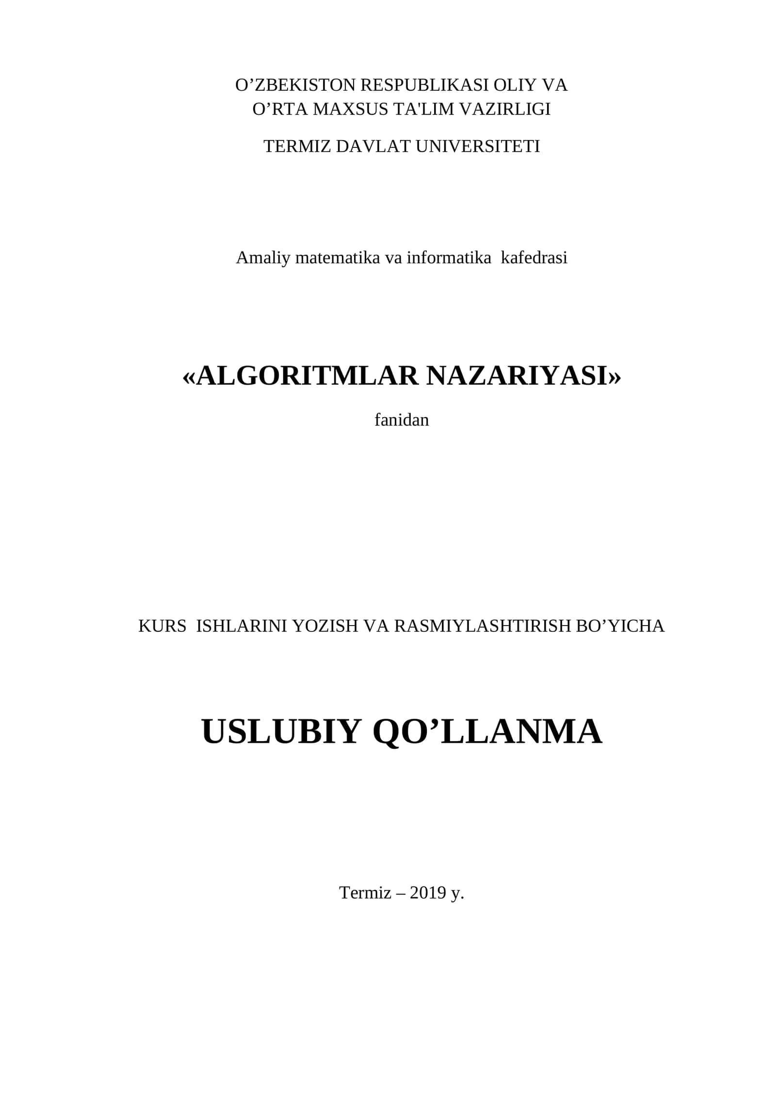 ALGORITMLAR NAZARIYASI fanidan KURS ISHLARINI YOZISH VA RASMIYLASHTIRISH BO’YICHA USLUBIY QO’LLANMA 1