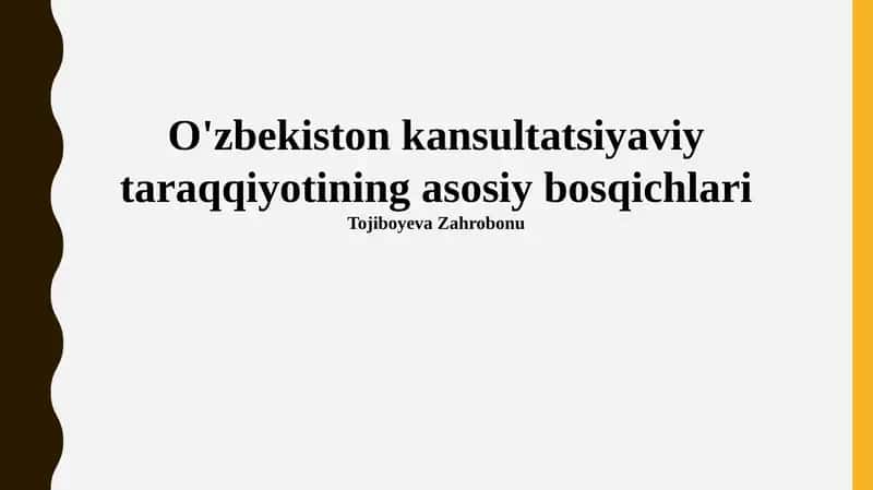 O'zbekiston kansultatsiyaviy taraqqiyotining asosiy bosqichlari 1