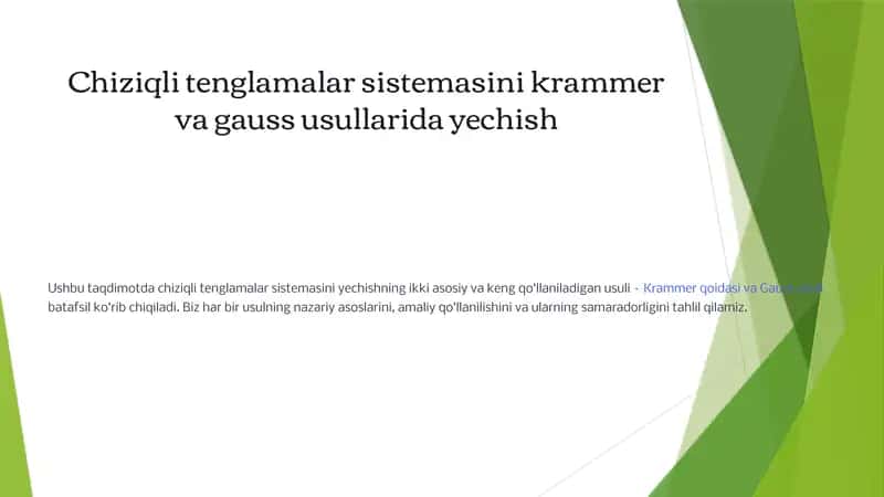 Chiziqli Tenglamalar Sistemasini Krammer va Gauss Usullari 1