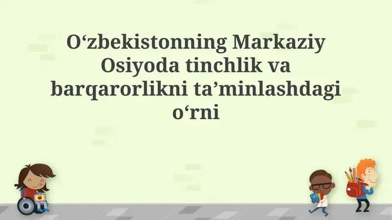 O'zbekistonning Markaziy Osiyodagi strategik roli 1