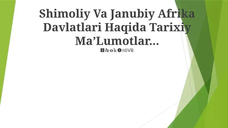 Shimoliy Va Janubiy Afrika Davlatlari Haqida Tarixiy MaʼLumotlar 1