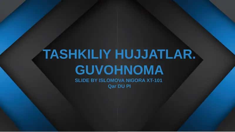 TASHKILIY HUJJATLAR. GUVOHNOMA 1
