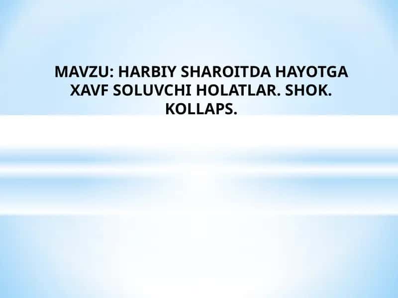HARBIY SHAROITDA HAYOTGA XAVF SOLUVCHI HOLATLAR 1