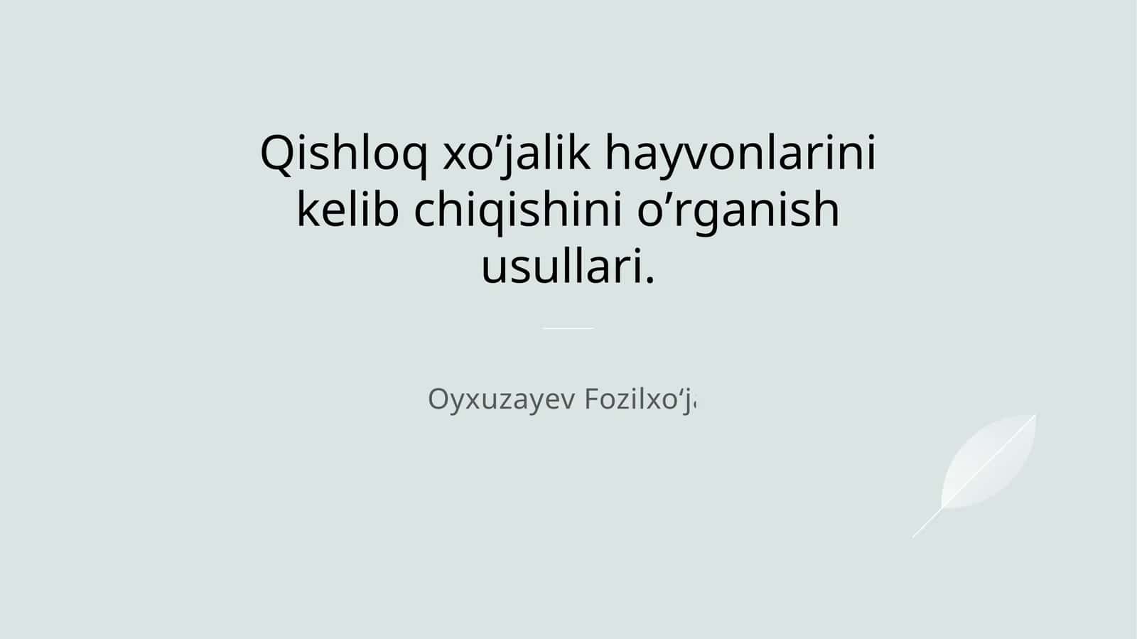 Qishloq xoʼjalik hayvonlarini kelib chiqishini oʼrganish usullari 1