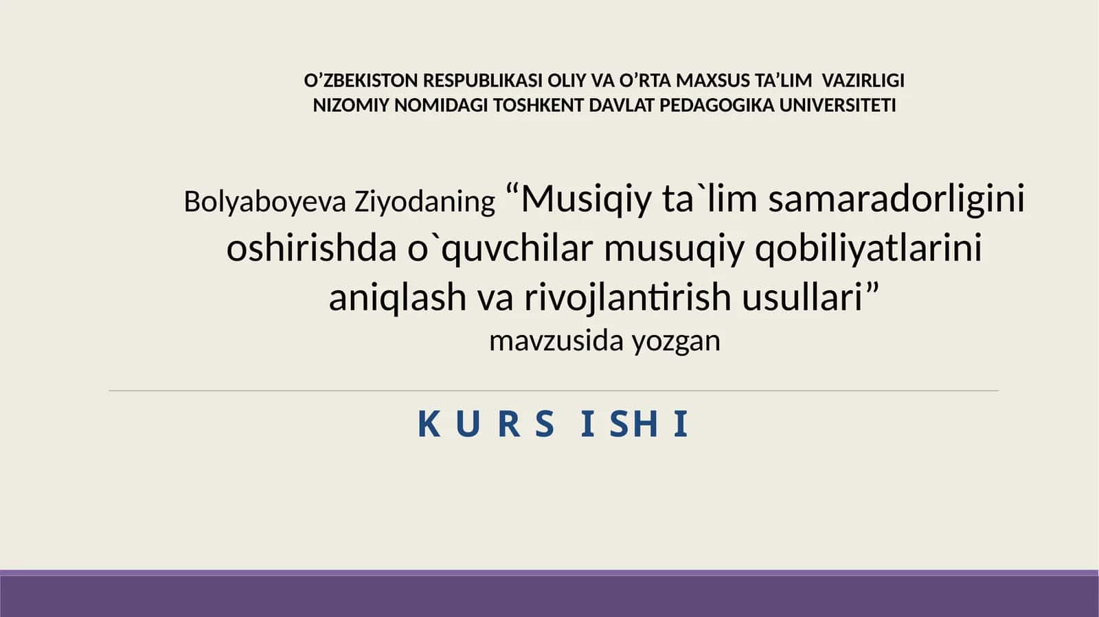 Musiqiy ta`lim samaradorligini oshirishda o`quvchilar musuqiy qobiliyatlarini aniqlash va rivojlantirish usullari 1
