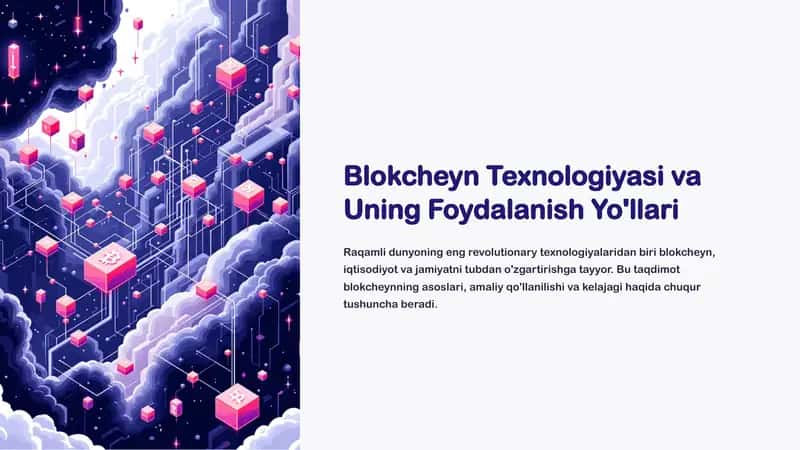 Blokcheyn texnologiyasi va udan foydalanish yollari 1