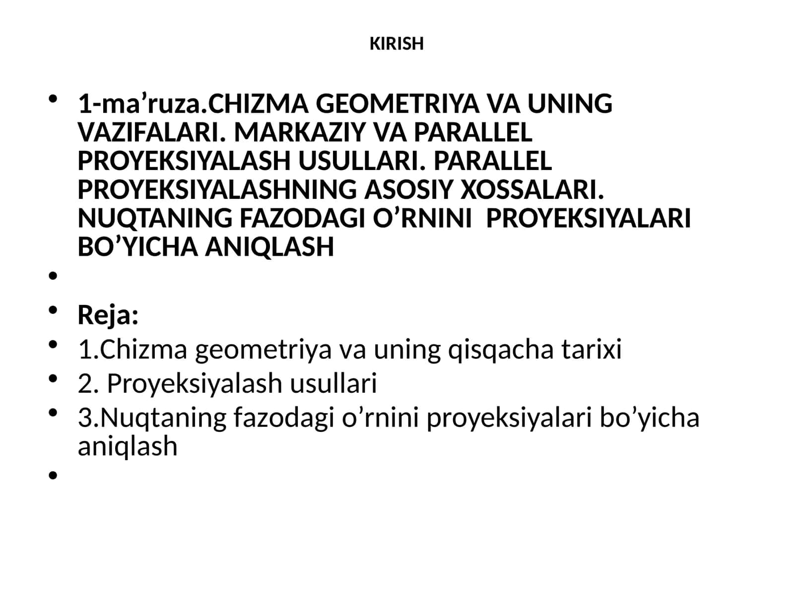 Chizma geometriya va uning vazifalari. Markaziy va parallel proyeksiyalash usullari. Parallel proyeksiyalashning asosiy xossalari. Nuqtaning fazodagi o’rnini  proyeksiyalari bo’yicha aniqlash 1