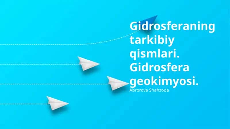 Gidrosferaning tarkibiy qismlari. Gidrosfera geokimyosi 1