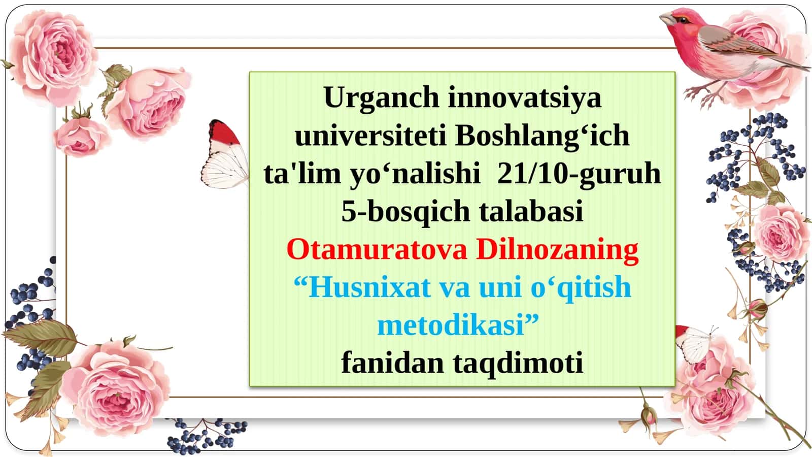 Otamuratova Dilnozaning“Husnixat va uni o‘qitish metodikasi” 1