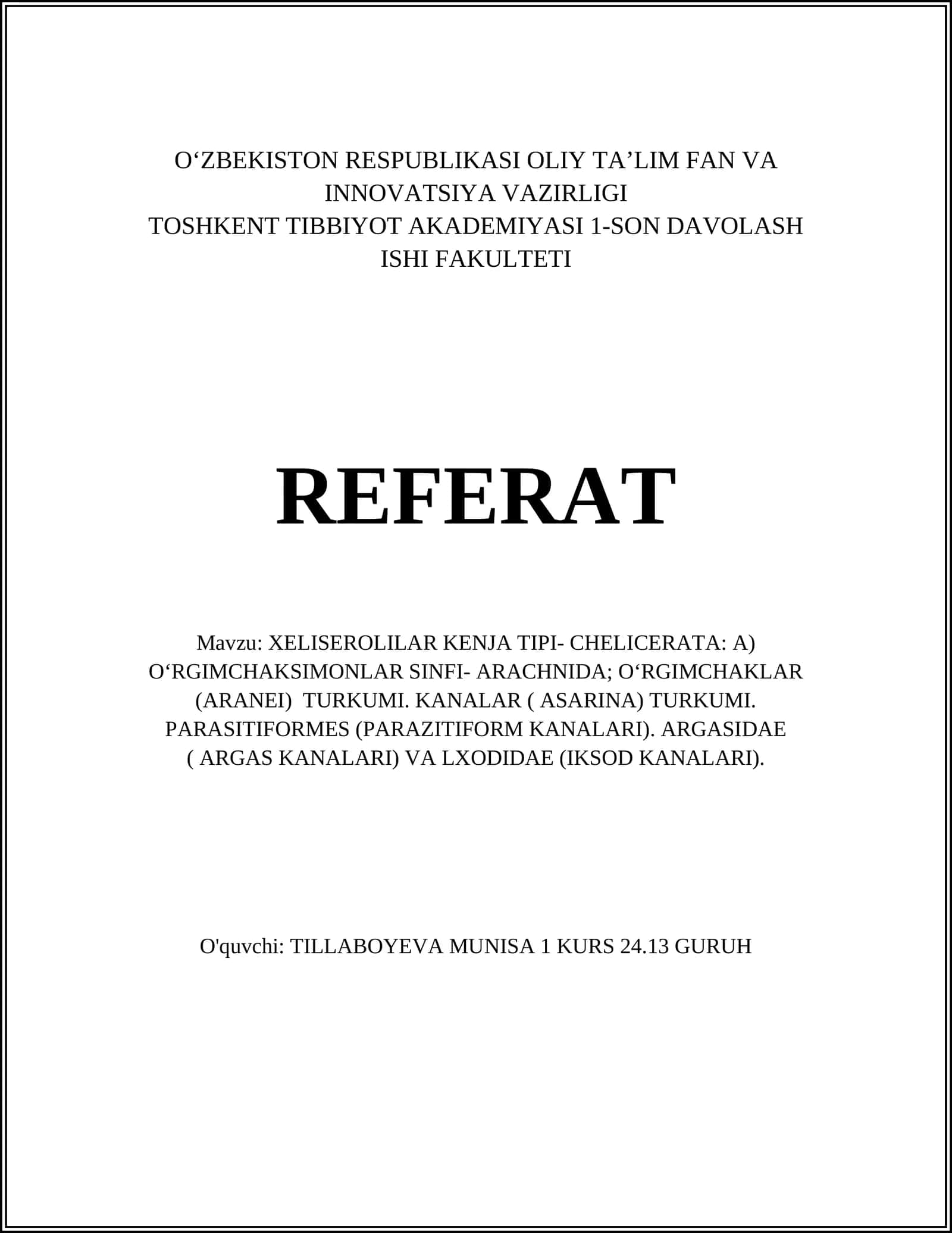 XELISEROLILAR KENJA TIPI- CHELICERATA: A) O‘RGIMCHAKSIMONLAR SINFI- ARACHNIDA; O‘RGIMCHAKLAR (ARANEI) TURKUMI 1