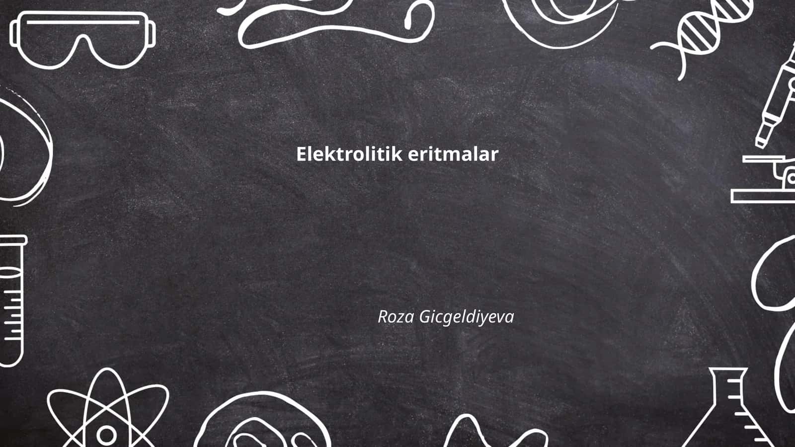 Elektrolitik eritmalar 1