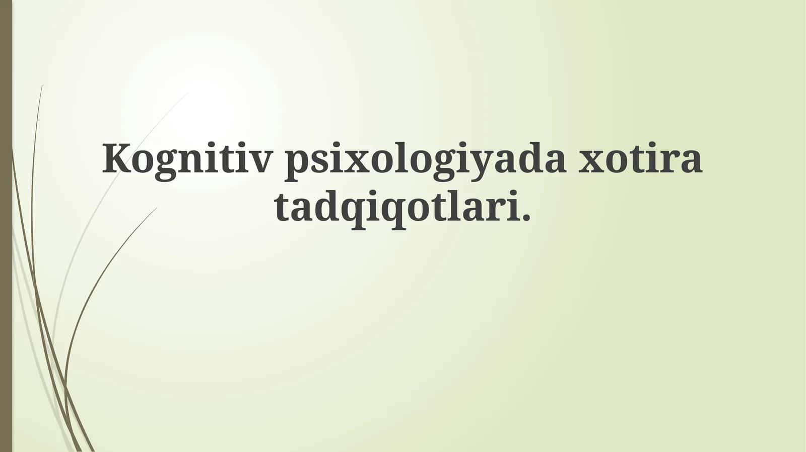 Kognitiv psixologiyada xotira 1