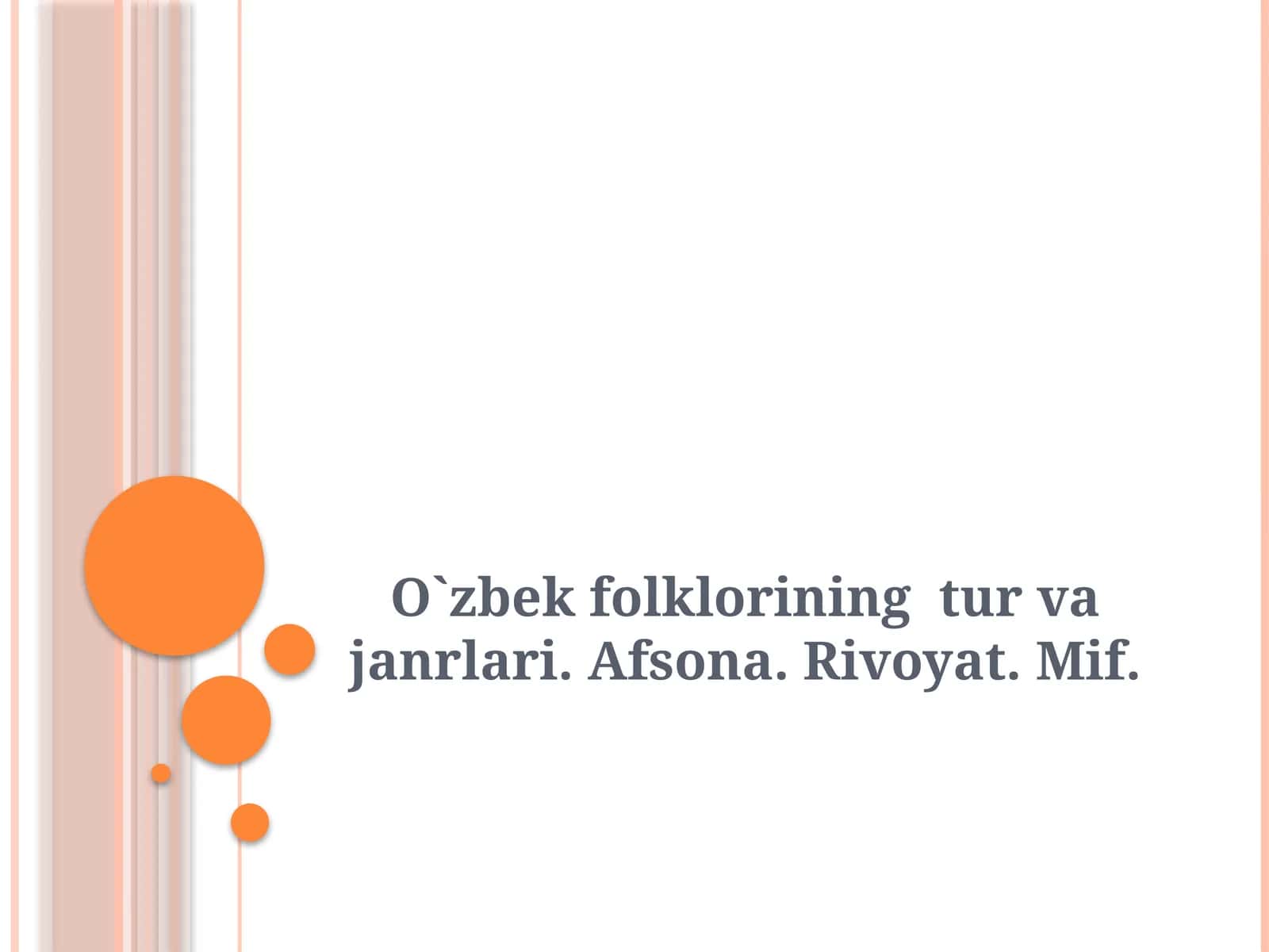 O`zbekfolklorining tur va janrlari 1