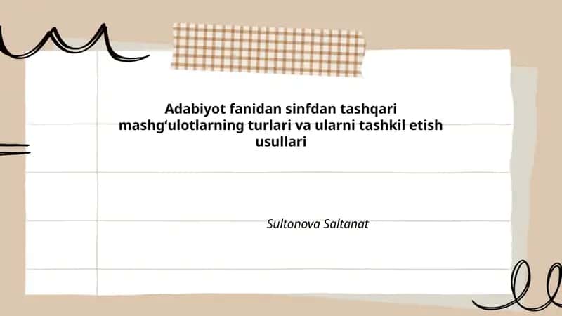 Adabiyot fanidan sinfdan tashqari mashgʻulotlarning turlari va ularni tashkil etish usullari 1
