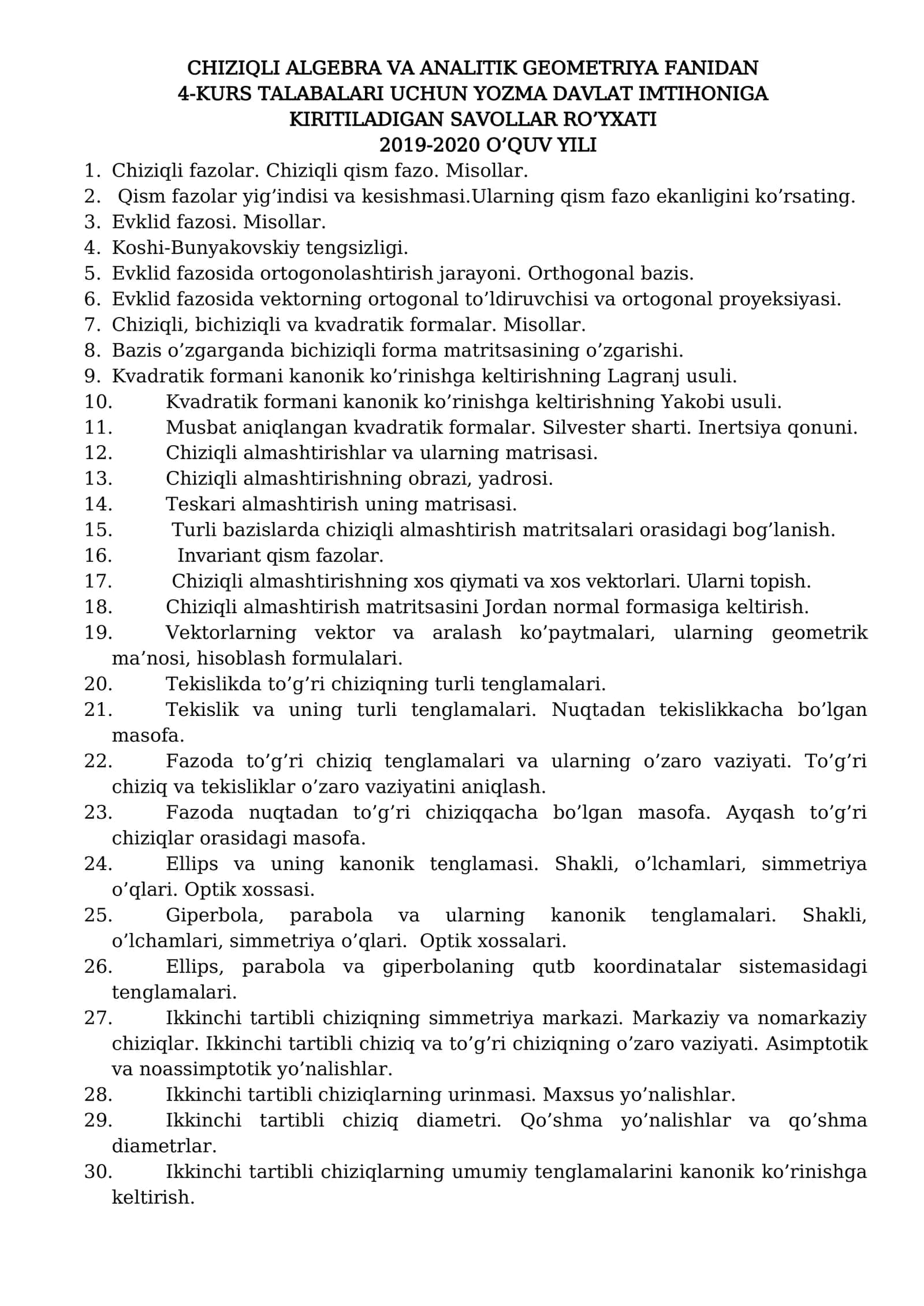 CHIZIQLI ALGEBRA VA ANALITIK GEOMETRIYA FANIDAN 4-KURS TALABALARI UCHUN YOZMA DAVLAT IMTIHONIGA KIRITILADIGAN SAVOLLAR RO’YXATI 1