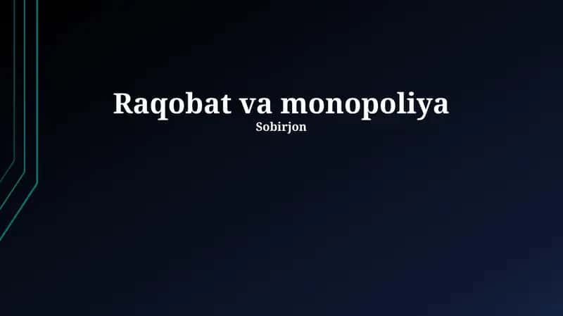 Raqobat va Monopoliya 1