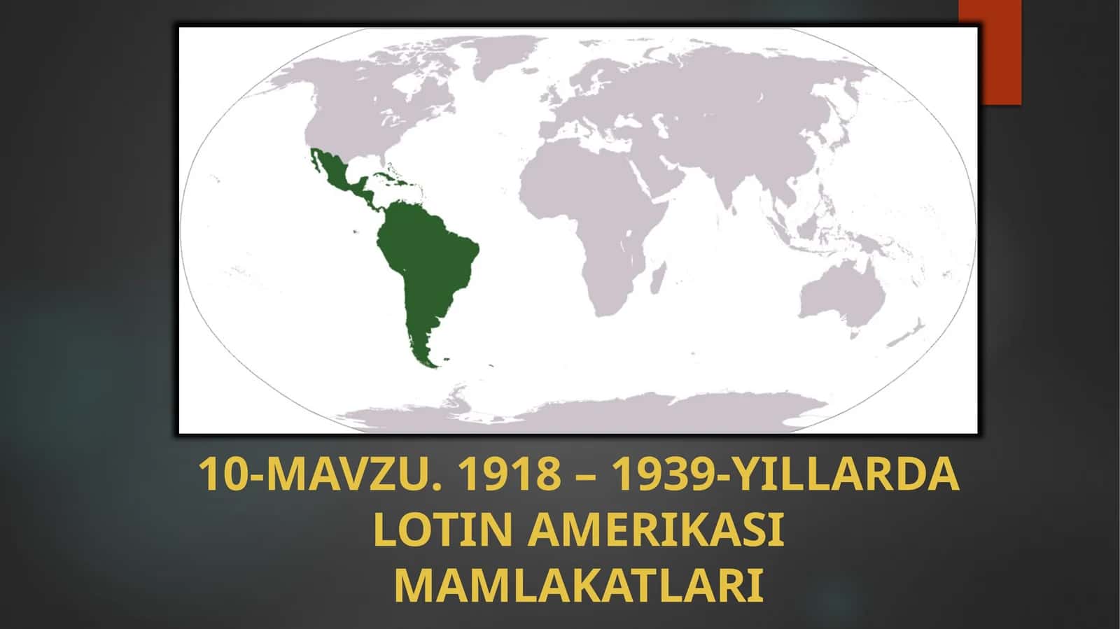 1918–1939-YILLARDA LOTIN AMERIKASI MAMLAKATLARI 1
