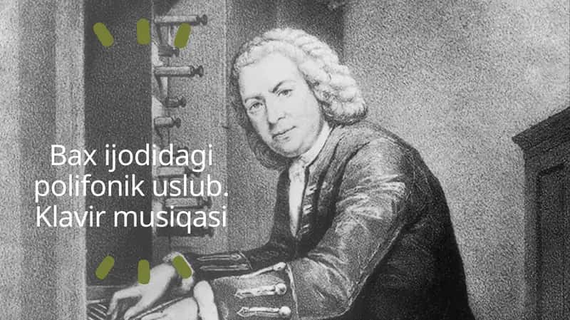 Iogan Sebastian Baxning polifoniya ustasi 1