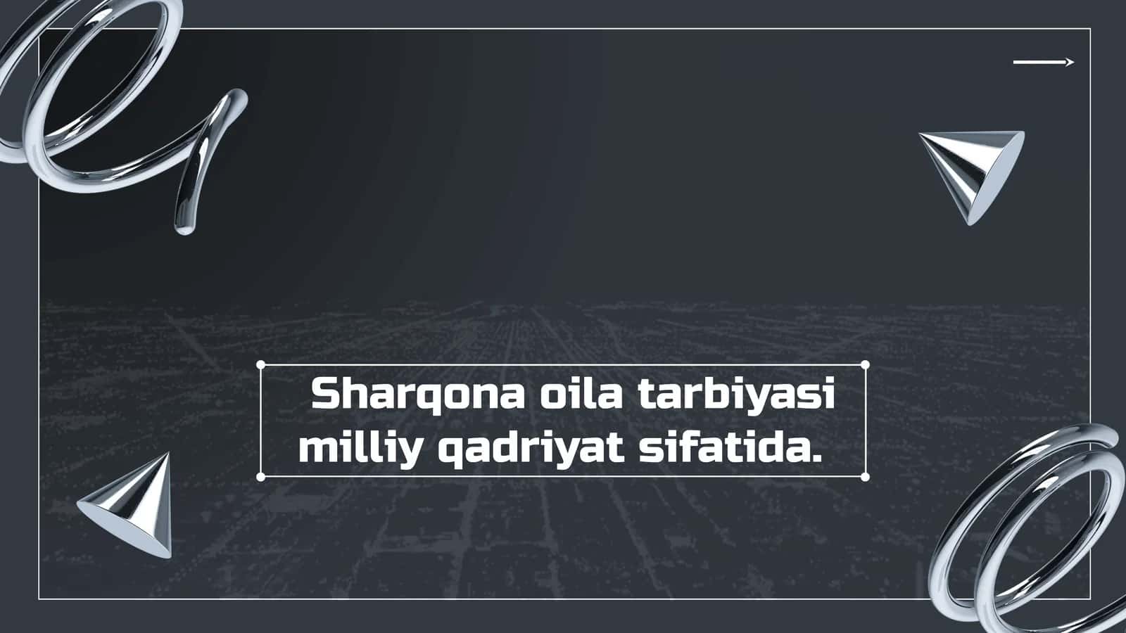Sharqona oila tarbiyasi milliy qadriyat sifatida 1