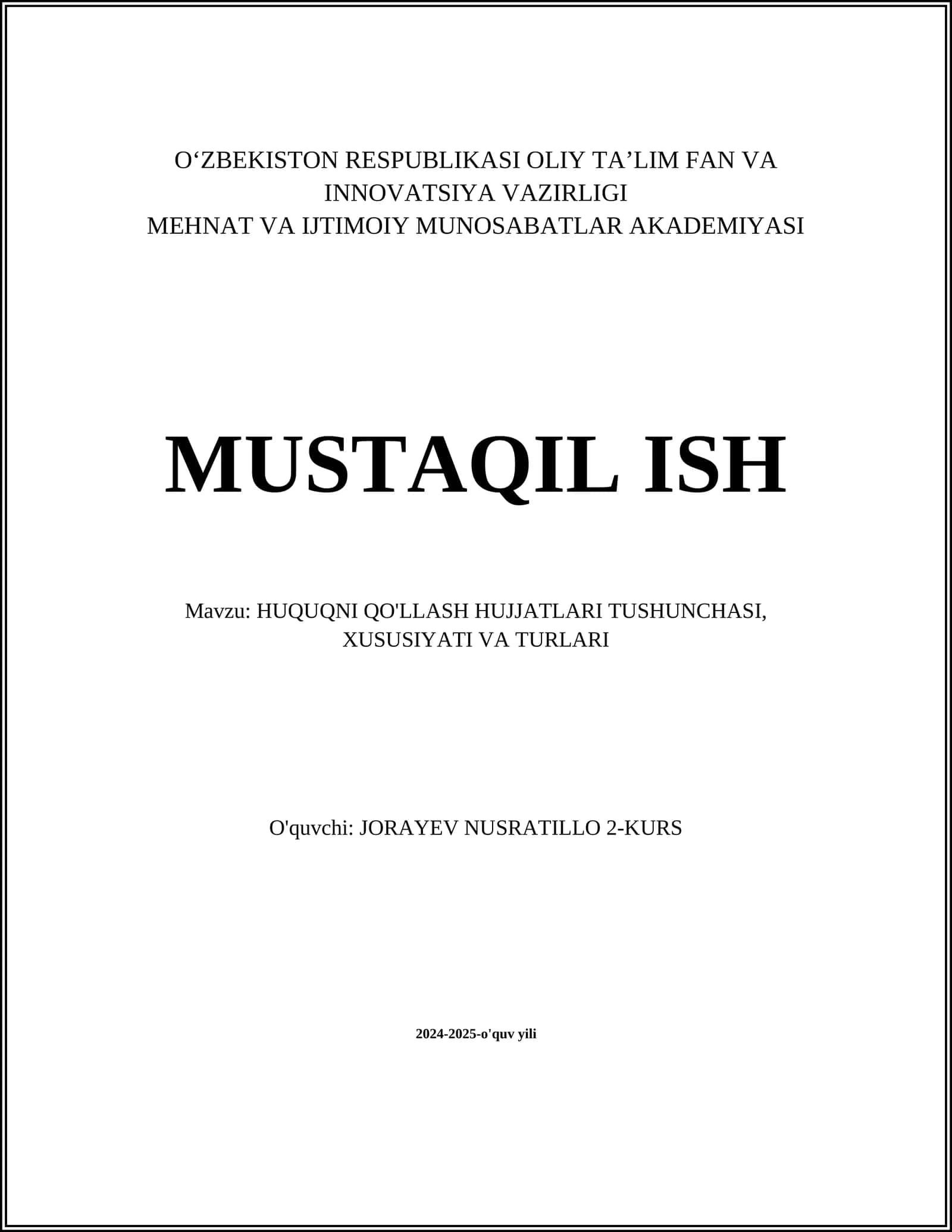 HUQUQNI QO'LLASH HUJJATLARI TUSHUNCHASI, XUSUSIYATI VA TURLARI 1