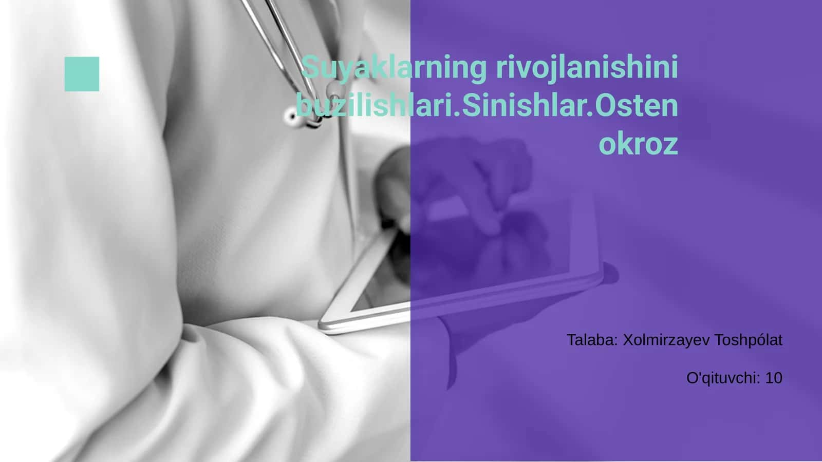 Suyaklarning rivojlanishini buzilishlari.Sinishlar.Ostenokroz 1
