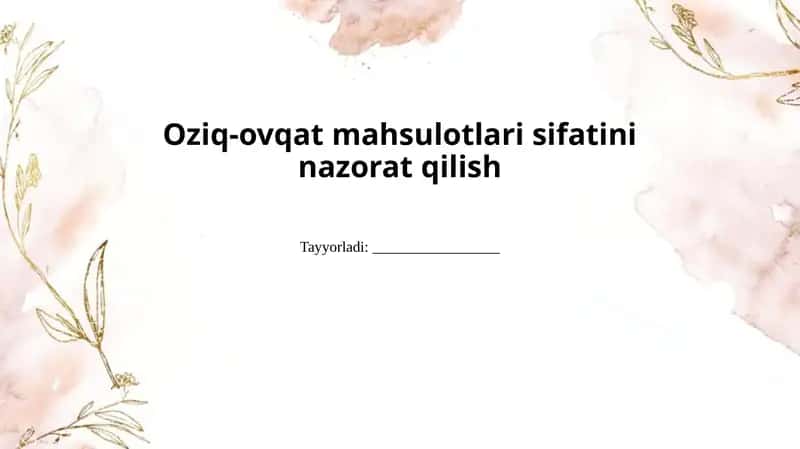 Oziq-ovqat mahsulotlarining sifatini baholash usullari va standartlari 1