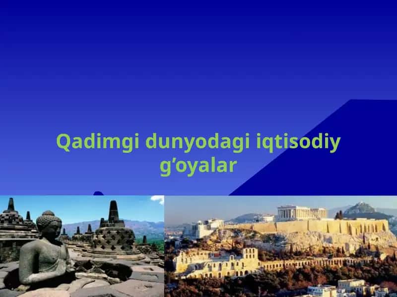Qadimgi Dunyodagi Iqtisodiy G'oyalar 1