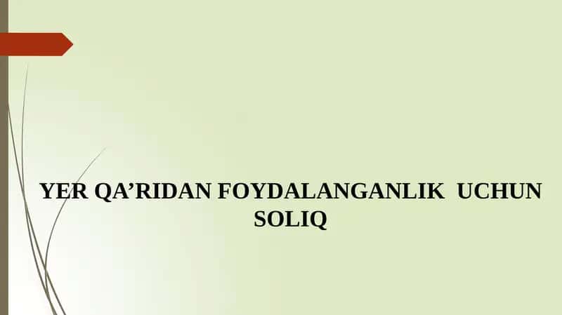 Yerqa’ridan foydalanganlik uchun soliq 1