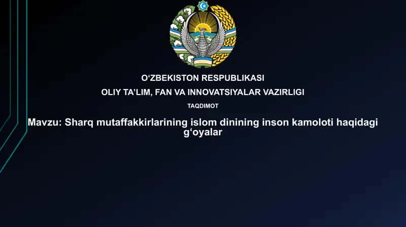 Sharqmutaffakkirlarining islomdinining inson kamoloti haqidagi goyalar 1