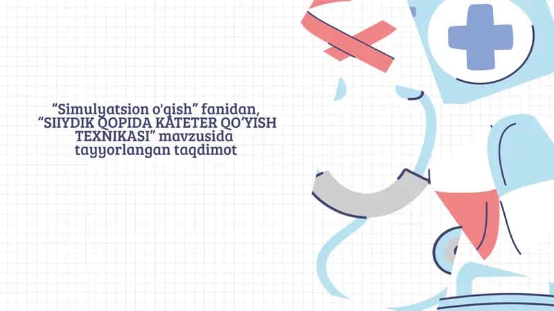 SIIYDIK QOPIDA KATETER QO‘YISH TEXNIKASI 1