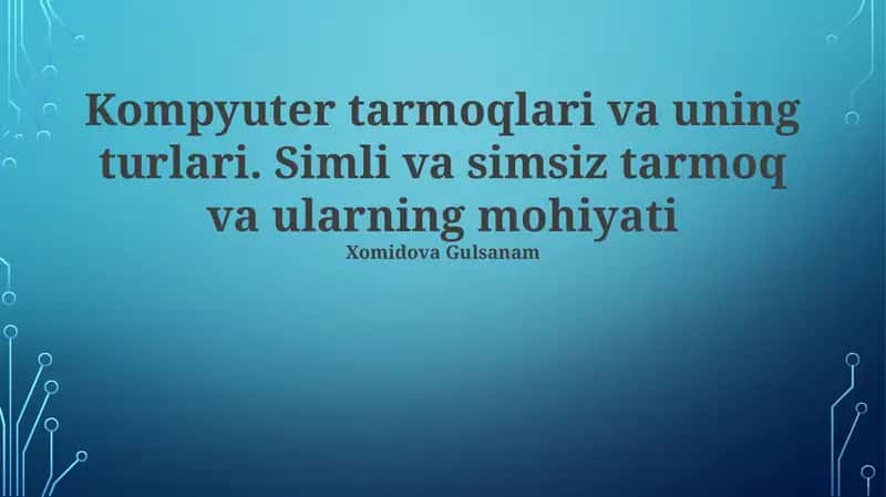 Kompyuter Tarmoqlari va Ularning Turlari 1