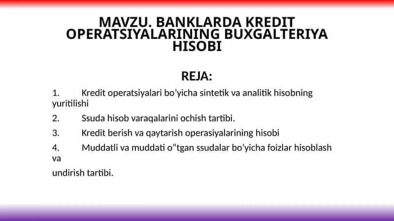 BANKLARDA KREDIT OPERATSIYALARINING BUXGALTERIYA HISOBI 1