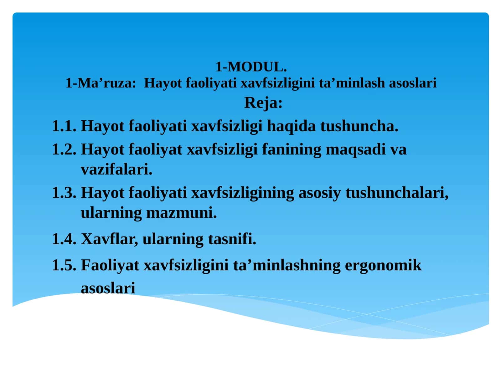 MODUL.1-Mа’ruzа:Hayot faoliyati xavfsizligini ta’minlash asoslari 1