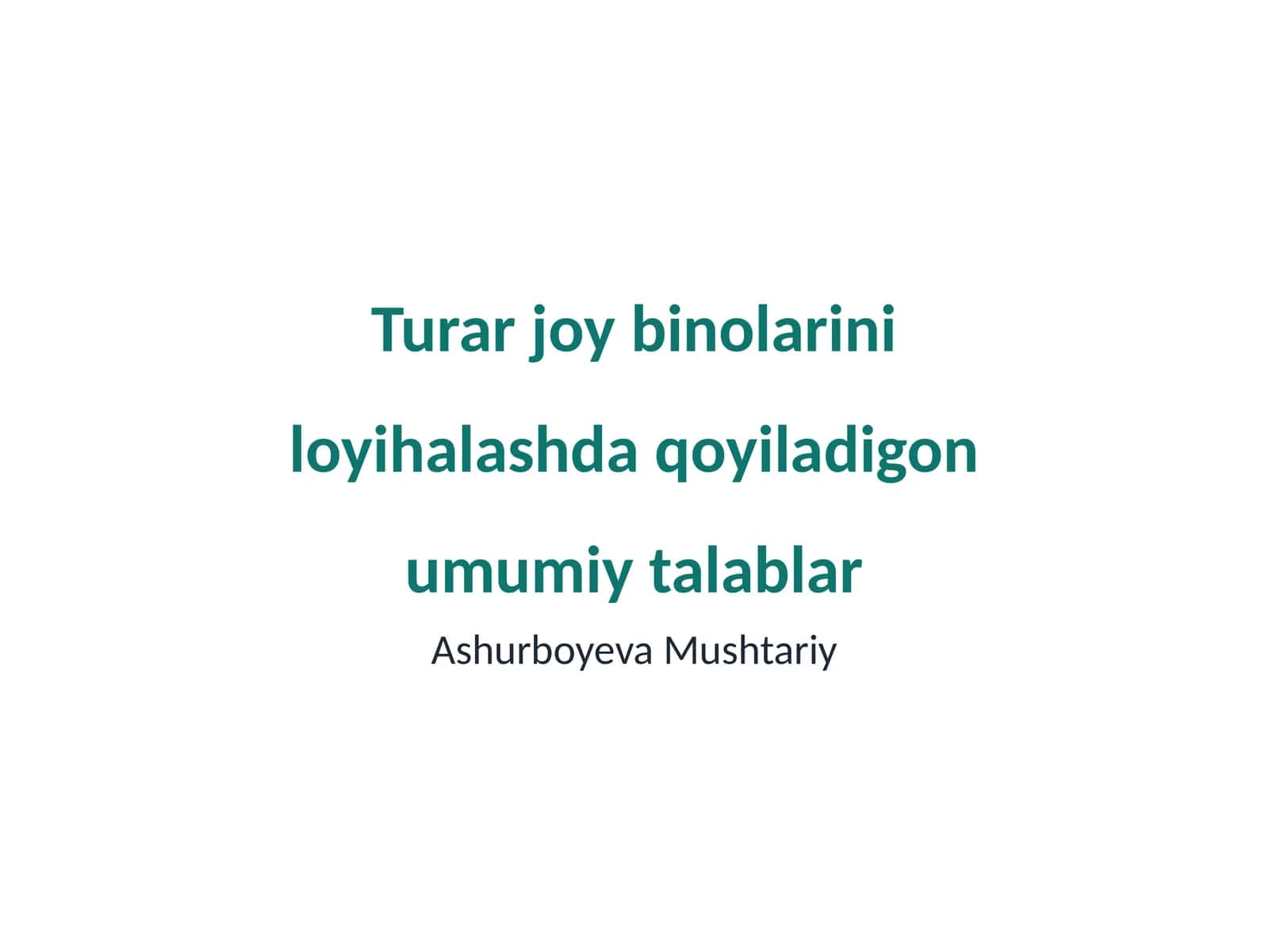 Turar joy binolarini loyihalashda qoyiladigon umumiy talablar 1