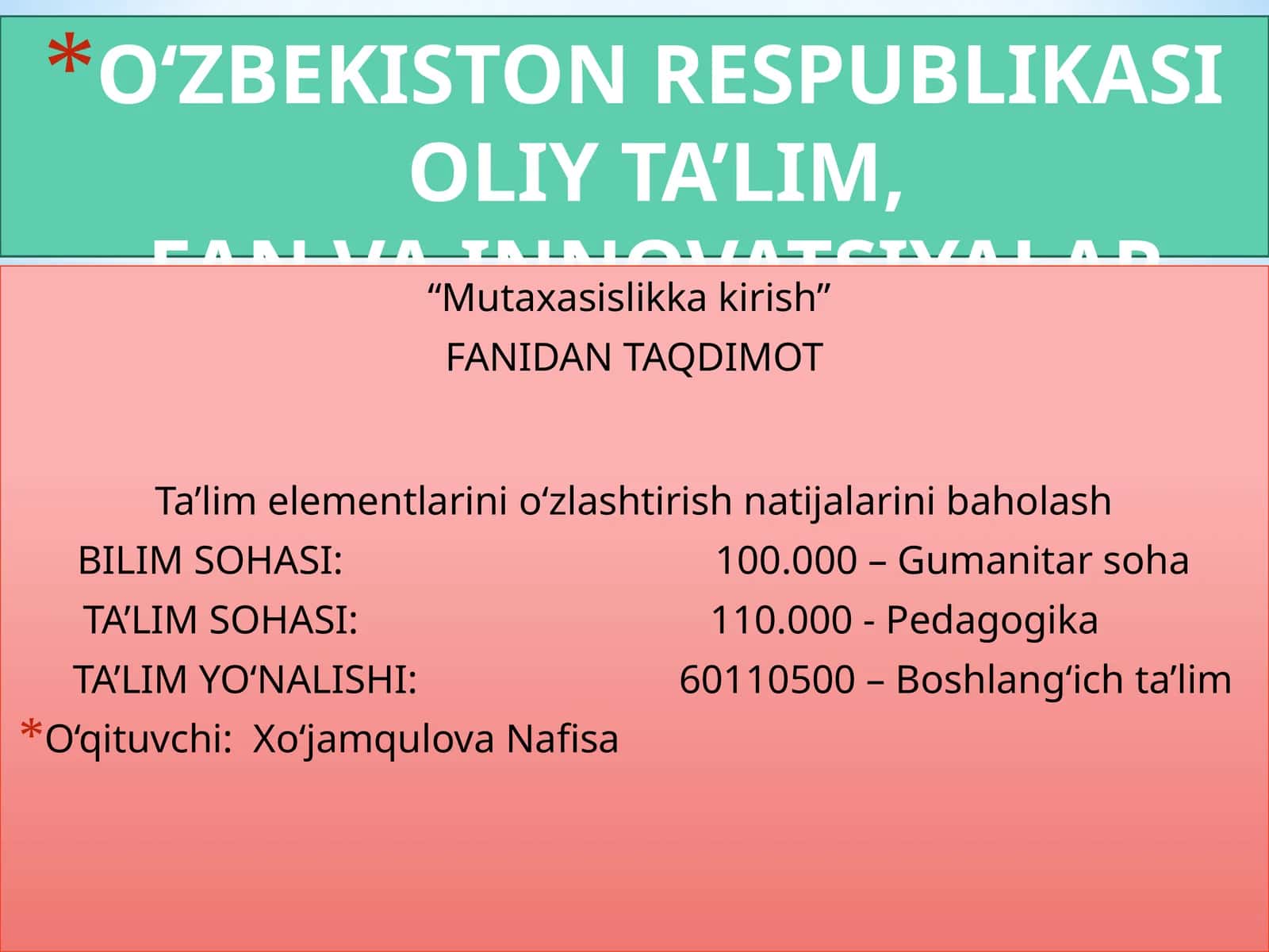 “Mutaxasislikka kirish” FANIDAN TAQDIMOT 1