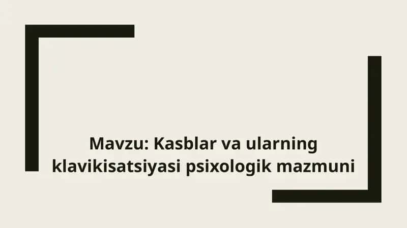 Kasblar va ularning klavikisatsiyasi psixologik mazmuni 1