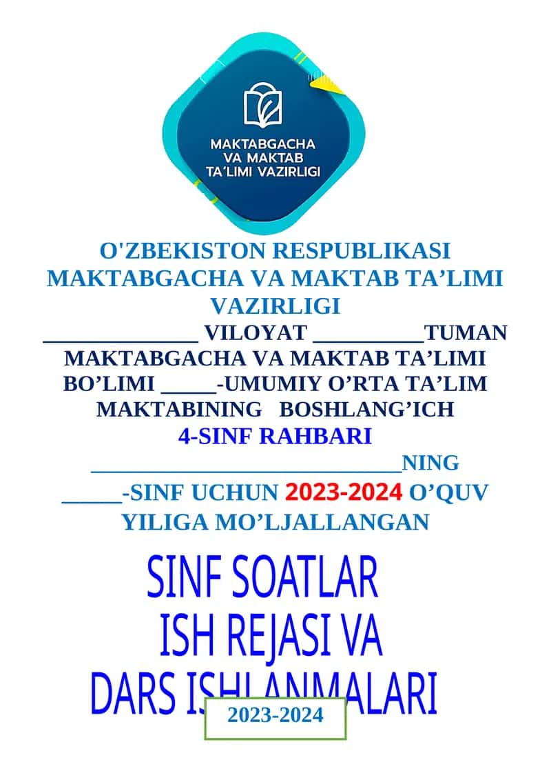 4-SINF UCHUN 2023-2024 O’QUV YILIGA MO’LJALLANGAN SINF SOATLAR ISH REJASI VA DARS ISHLANMALARI 1