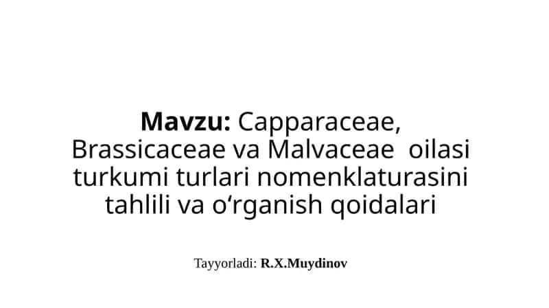 Capparaceae, Brassicaceaeva Malvaceae oilasi turkumiturlarining nomenklaturasini tahlil va oʻrganish qoidalari 1
