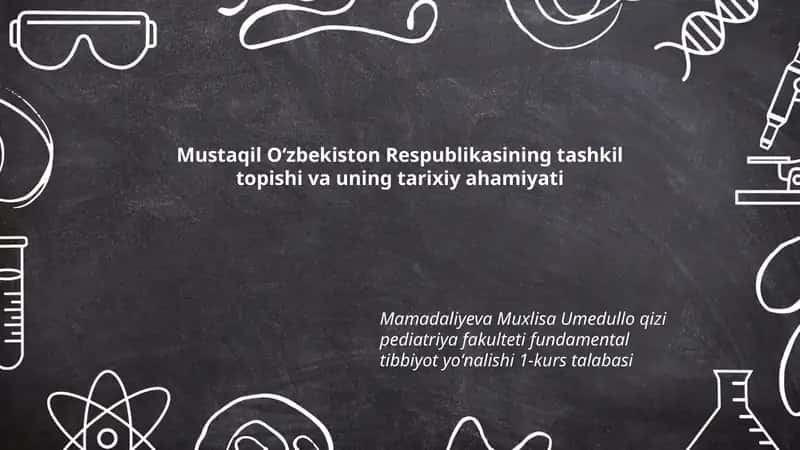 Mustaqil Oʻzbekiston Respublikasining tashkil topishi va uning tarixiy ahamiyati 1