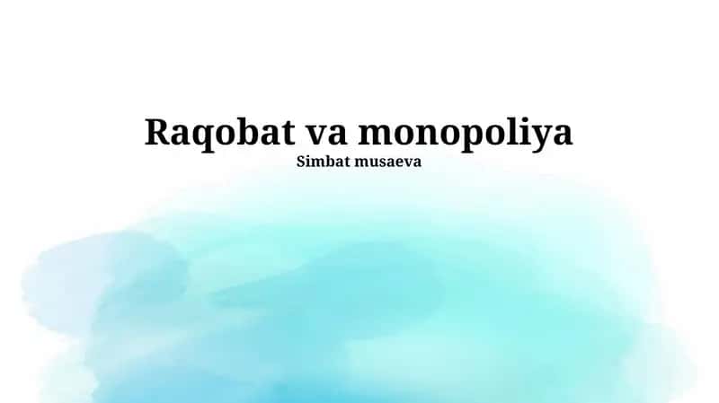 Raqobat va monopoliya 1