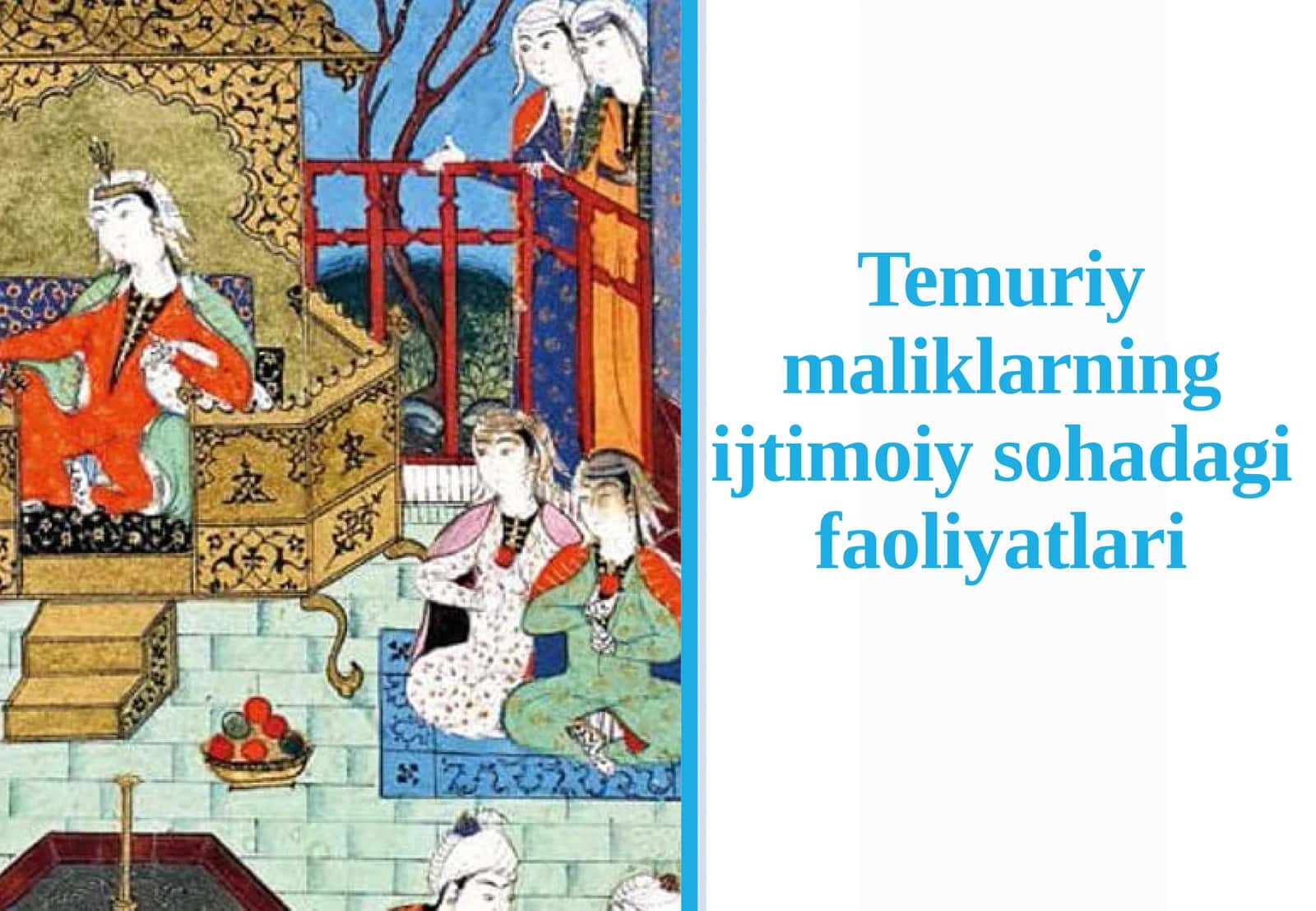 Temuriy maliklarning ijtimoiy sohadagi faoliyatlari 1