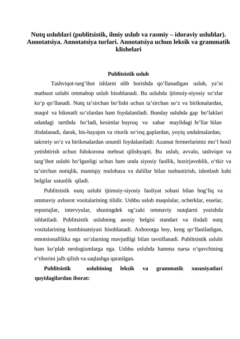 Nutq uslublari (publitsistik, ilmiy uslub va rasmiy – idoraviy uslublar). Annotatsiya. Annotatsiya turlari. Annotatsiya uchun leksik va grammatik klishelari 1