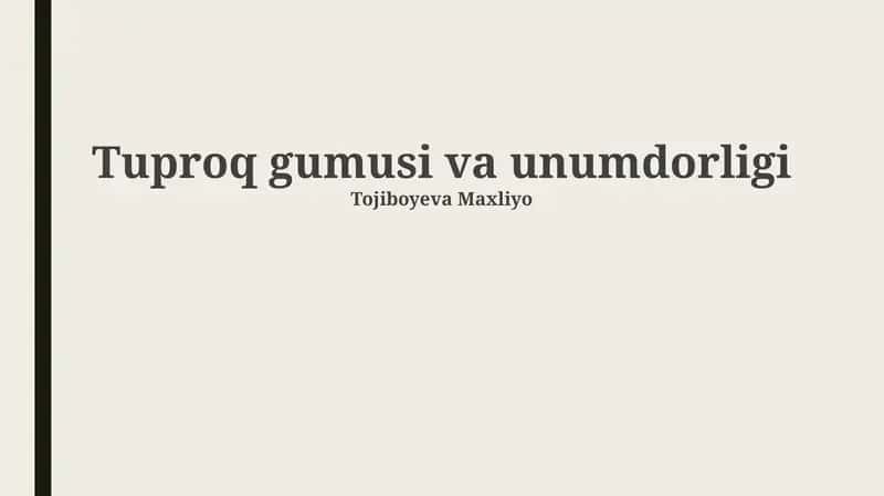 Tuproq gumusi va unumdorligi 1