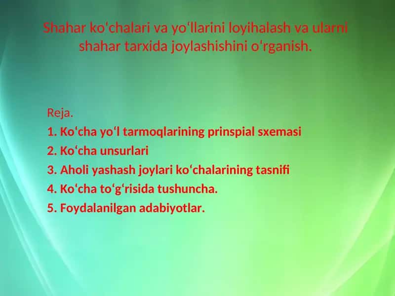 Ko‘cha yo‘l tarmoqlari va shahar tarixi 1