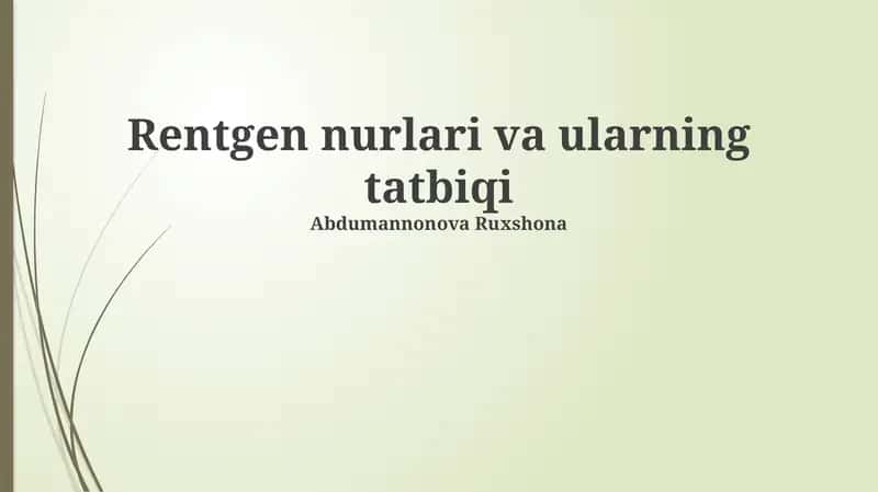 Rentgen nurlari va ularning tatbiqi 1