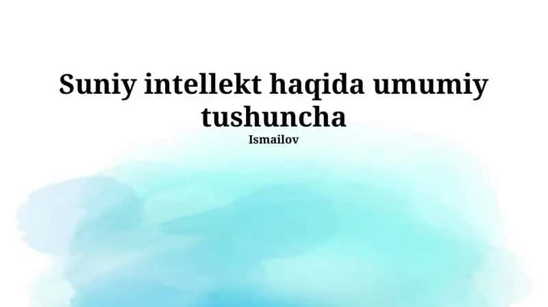 Sun'iy intellektga kirish: ta'rif, tarix va asosiy tushunchalar 1
