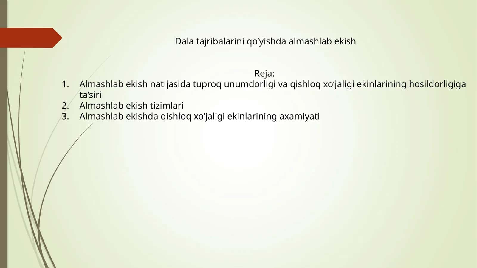 Almashlab ekish natijasida tuproq unumdorligi va qishloq xo‘jaligi ekinlarining hosildorligiga ta’siri 1