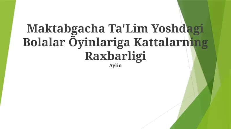 Maktabgacha Ta'lim Yoshdagi Bolalar O'yinlariga Kattalarning Raxbarligi 1