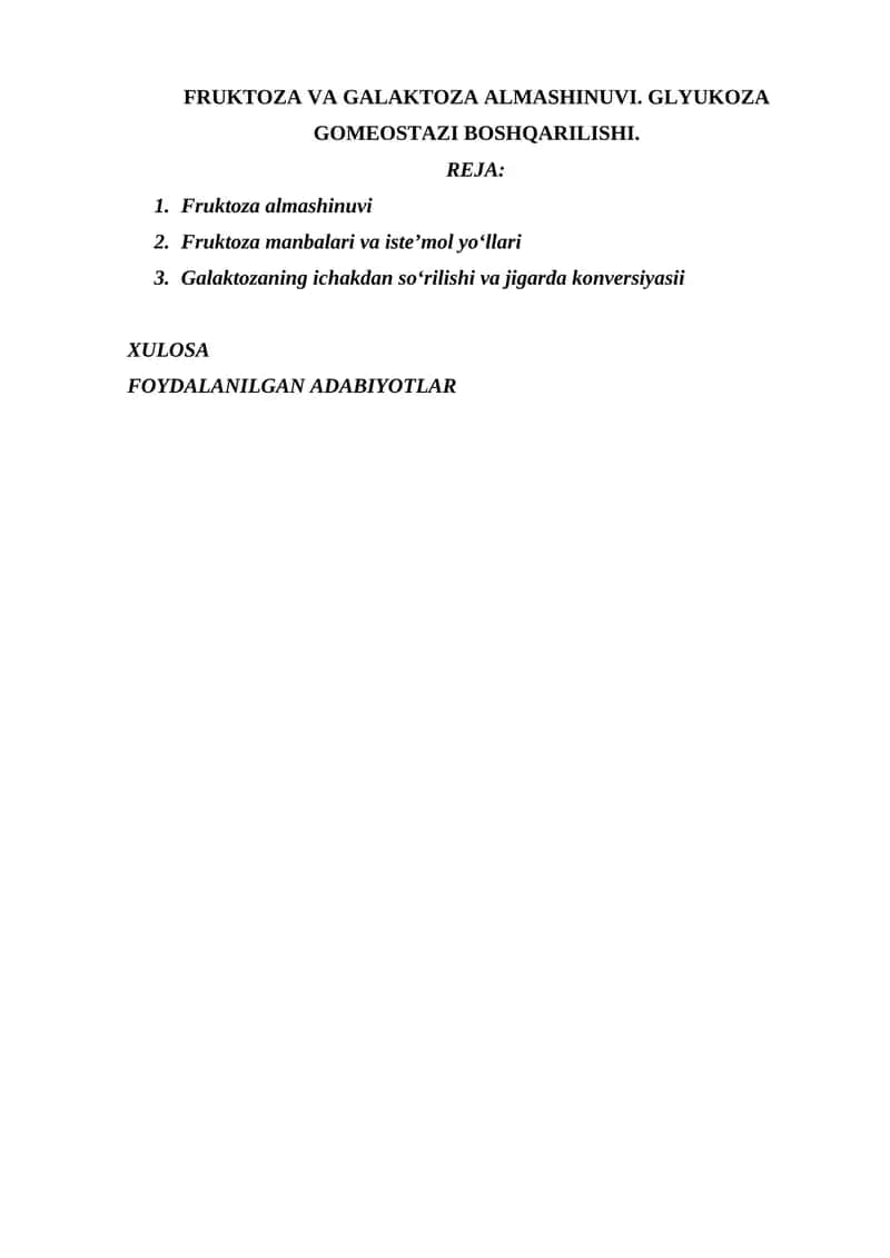 FRUKTOZA VA GALAKTOZA ALMASHINUVI. GLYUKOZA GOMEOSTAZI BOSHQARILISHI. 1