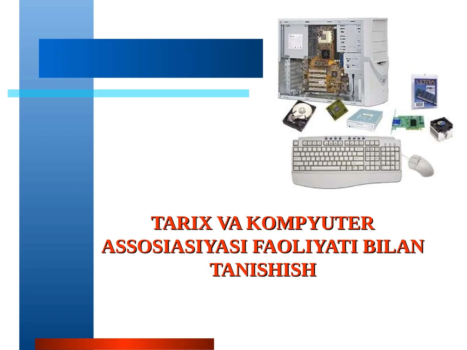 TARIX VA KOMPYUTER ASSOSIASIYASI FAOLIYATI BILAN TANISHISH 1